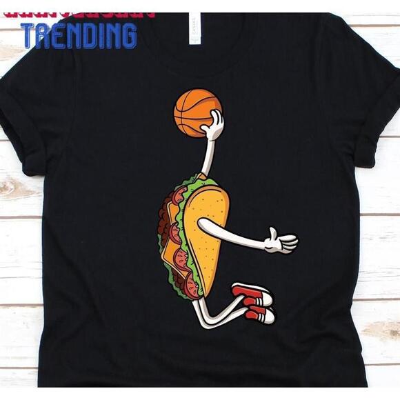 Other - Taco Plays Basketball Shirt Game Player Tshirt